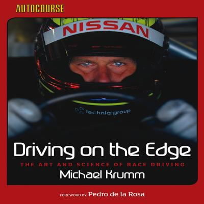 Driving on the Edge: The Art and Science of Race Driving