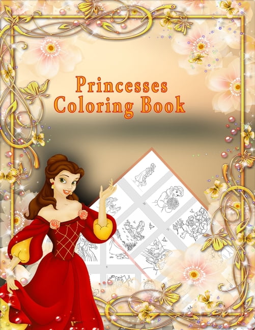 Princesses Coloring Book: Jumbo princess coloring book for girls ages 3 ...