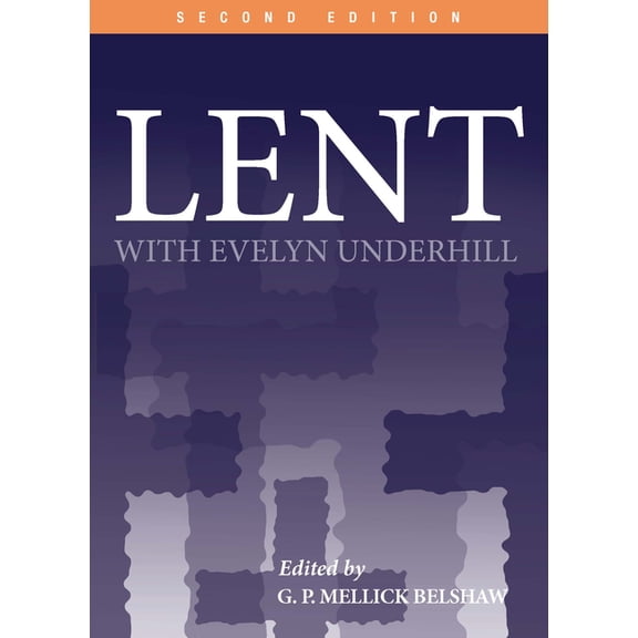 Lent with Evelyn Underhill, (Paperback)