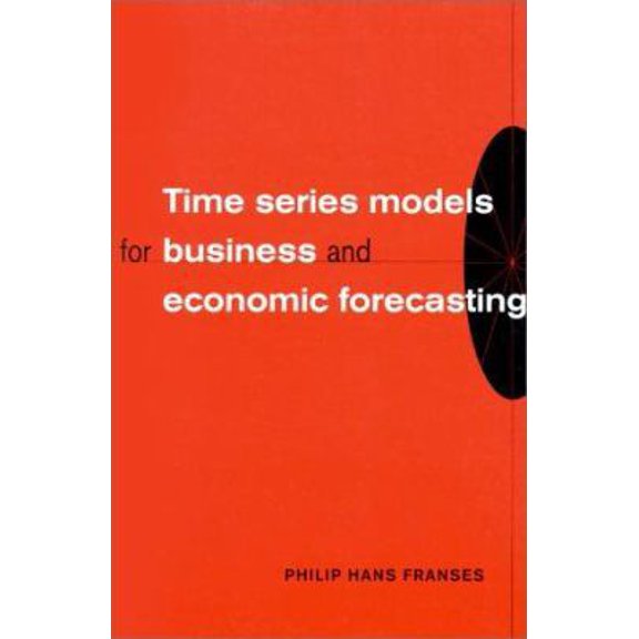 Pre-Owned Time Series Models for Business and Economic Forecasting (Paperback) 0521586410 9780521586412