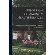 Report on Community Health Services; No. 123 (Paperback)