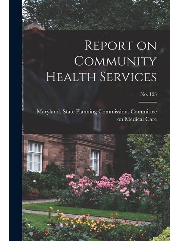 Report on Community Health Services; No. 123 (Paperback)