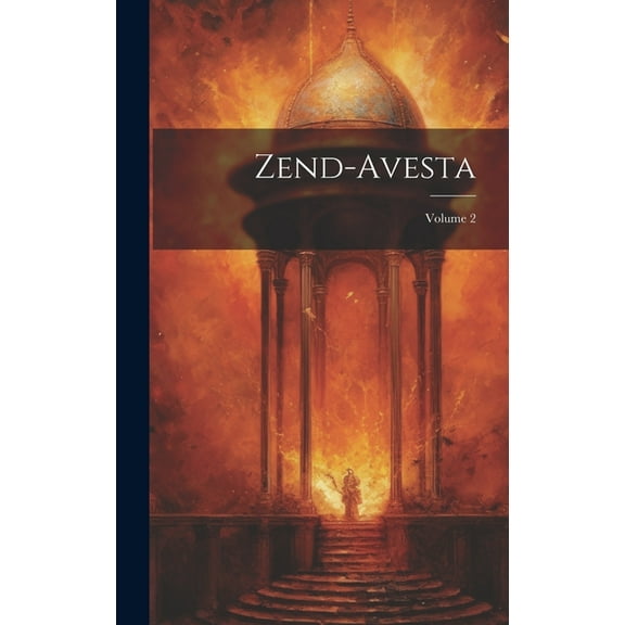 Zend-avesta; Volume 2 (Hardcover)