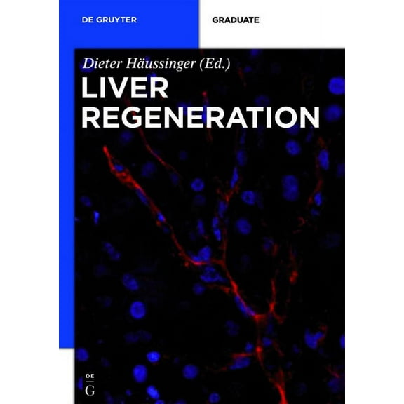 de Gruyter Textbook Liver Regeneration, (Hardcover)