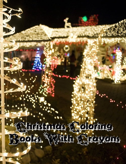 Download Christmas Coloring With Crayons: Christmas Coloring With ...
