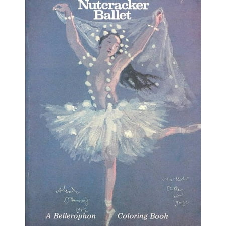 A Nutcracker Ballet Coloring Book (Best Nutcracker Ballet In The United States)