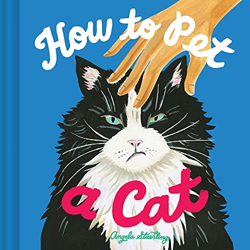 Pre-Owned How to Pet a Cat (Hardcover) 1797211129 9781797211121