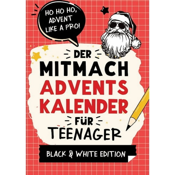 Der Mitmach-Adventskalender für Teenager Mädchen & Jungs Black & White Edition (Paperback)