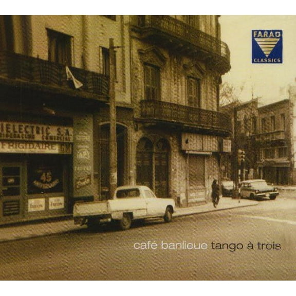 Cafe Banlieue: Tango a Trois