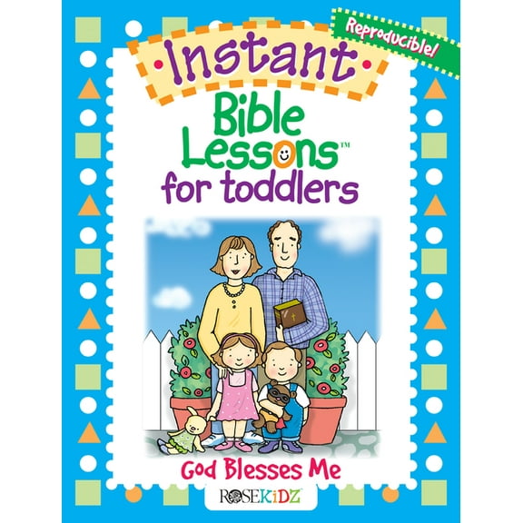 Instant Bible Lessons for Toddlers Instant Bible Lessons for Toddlers: God Blesses Me, (Paperback)