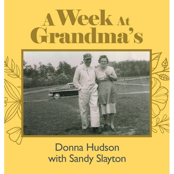 A Week at Grandma's (Hardcover)