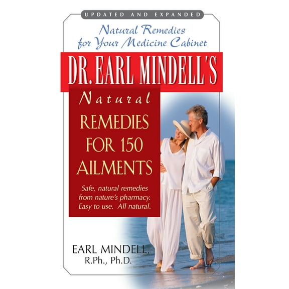 Dr. Earl Mindell's Natural Remedies for 150 Ailments, (Hardcover)