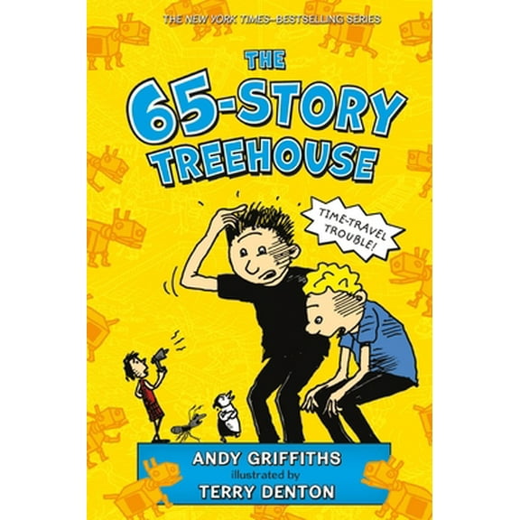 Pre-Owned The 65-Story Treehouse: Time Travel Trouble! (Hardcover) 1250102464 9781250102461