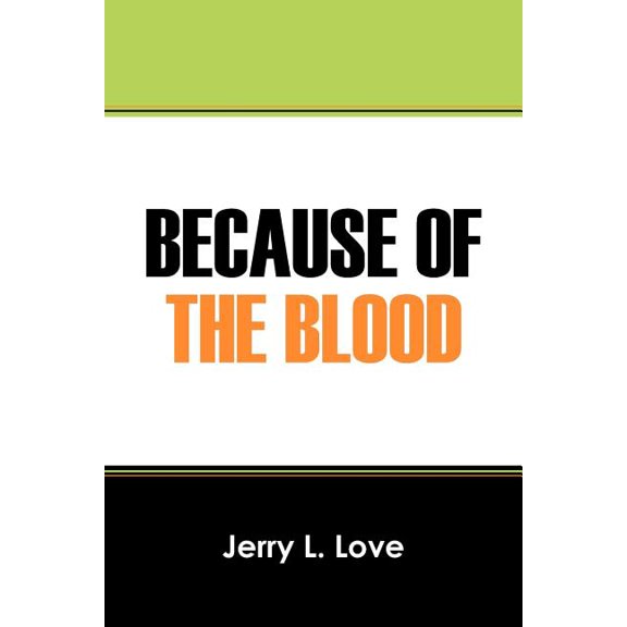 Because of the Blood, (Paperback)