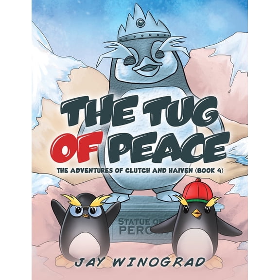 The Tug of Peace: The Adventures of Clutch and Haiven, (Paperback)