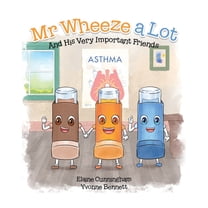 Mr Wheeze a Lot: And His Very Important Friends, (Paperback)