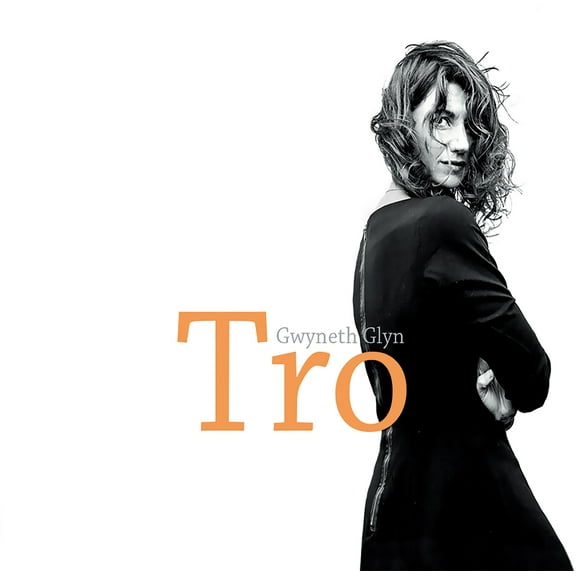Glyn,Gwyneth - Tro - Music & Performance - CD