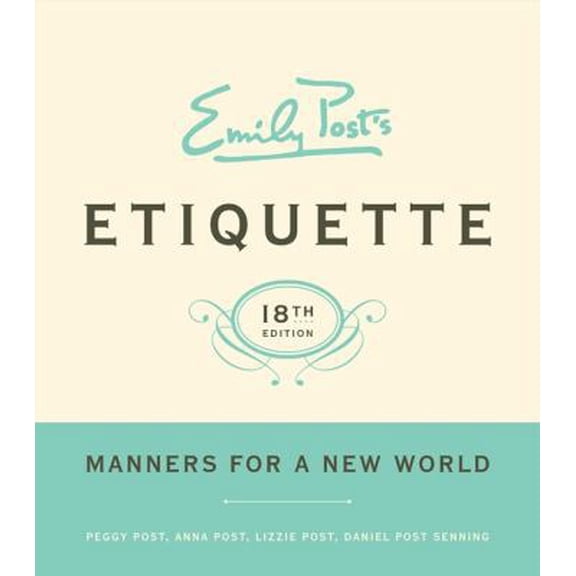 Pre-Owned Emily Post's Etiquette, 18th Edition (Hardcover) 0061740233 9780061740237