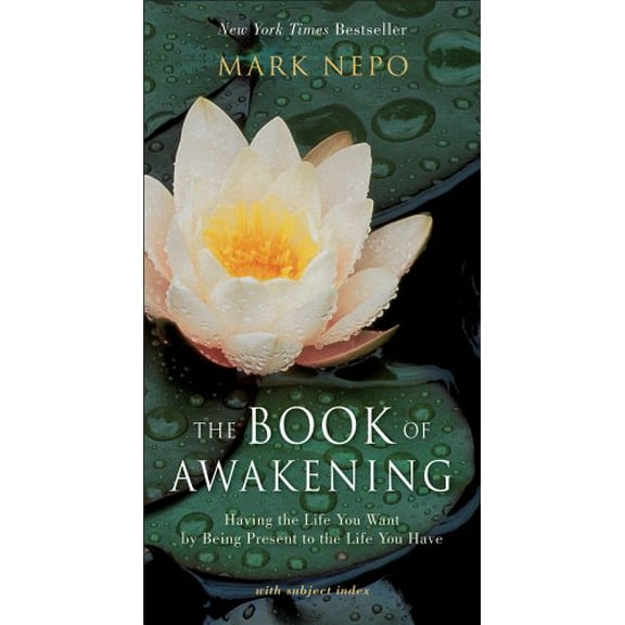 Pre-Owned The Book of Awakening: Having the Life You Want by Being Present to the Life You Have Paperback