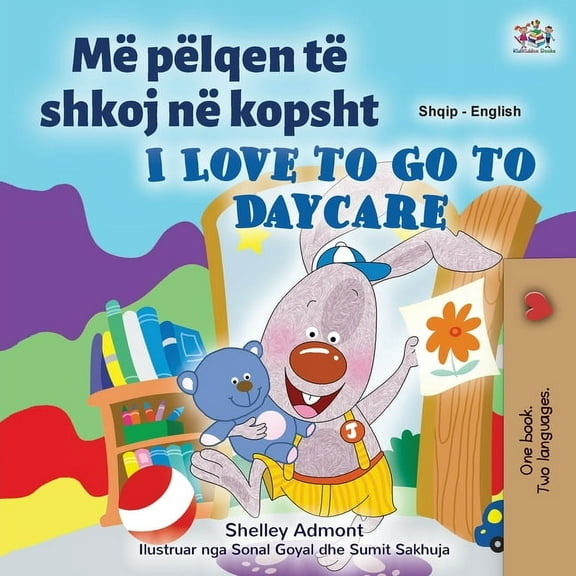 Albanian English Bilingual Collection I Love to Go to Daycare (Albanian English Bilingual Book for Kids), (Paperback)