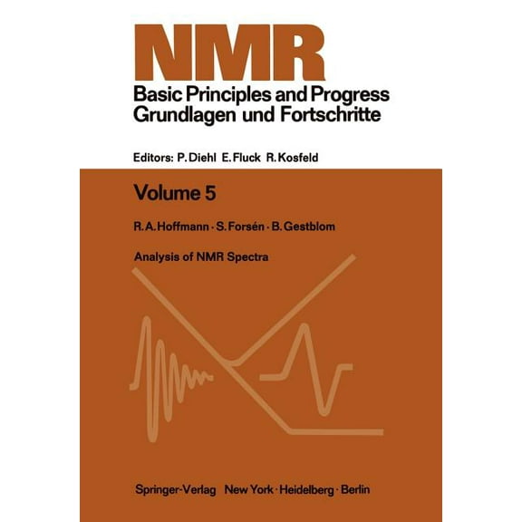 NMR Basic Principles and Progress Analysis of NMR Spectra: A Guide for Chemists, Book 5, (Paperback)