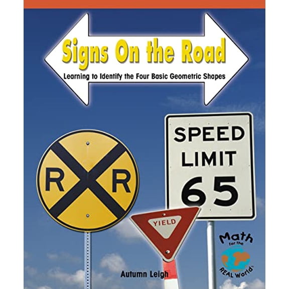 Pre-Owned Signs on the Road: Learning to Identify the Four Basic Geometric Shapes (Paperback) 0823988570 9780823988570