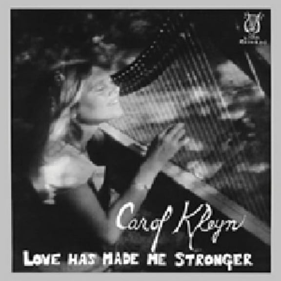 Carol Kleyn - Love Has Made Me Stronger - Folk Music - CD
