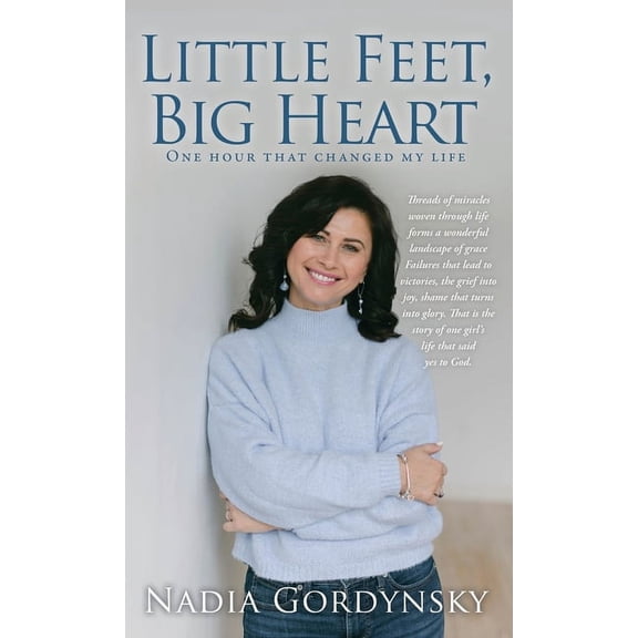 Little Feet, Big Heart: One hour that changed my life, (Hardcover)