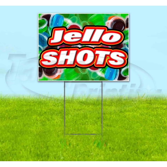 Jello Shots (18" x 24") Yard Sign, Includes Metal Step Stake