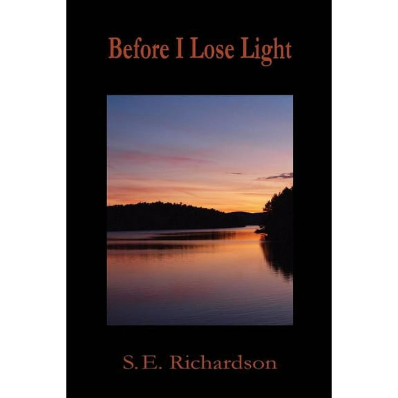 Before I Lose Light, (Paperback)
