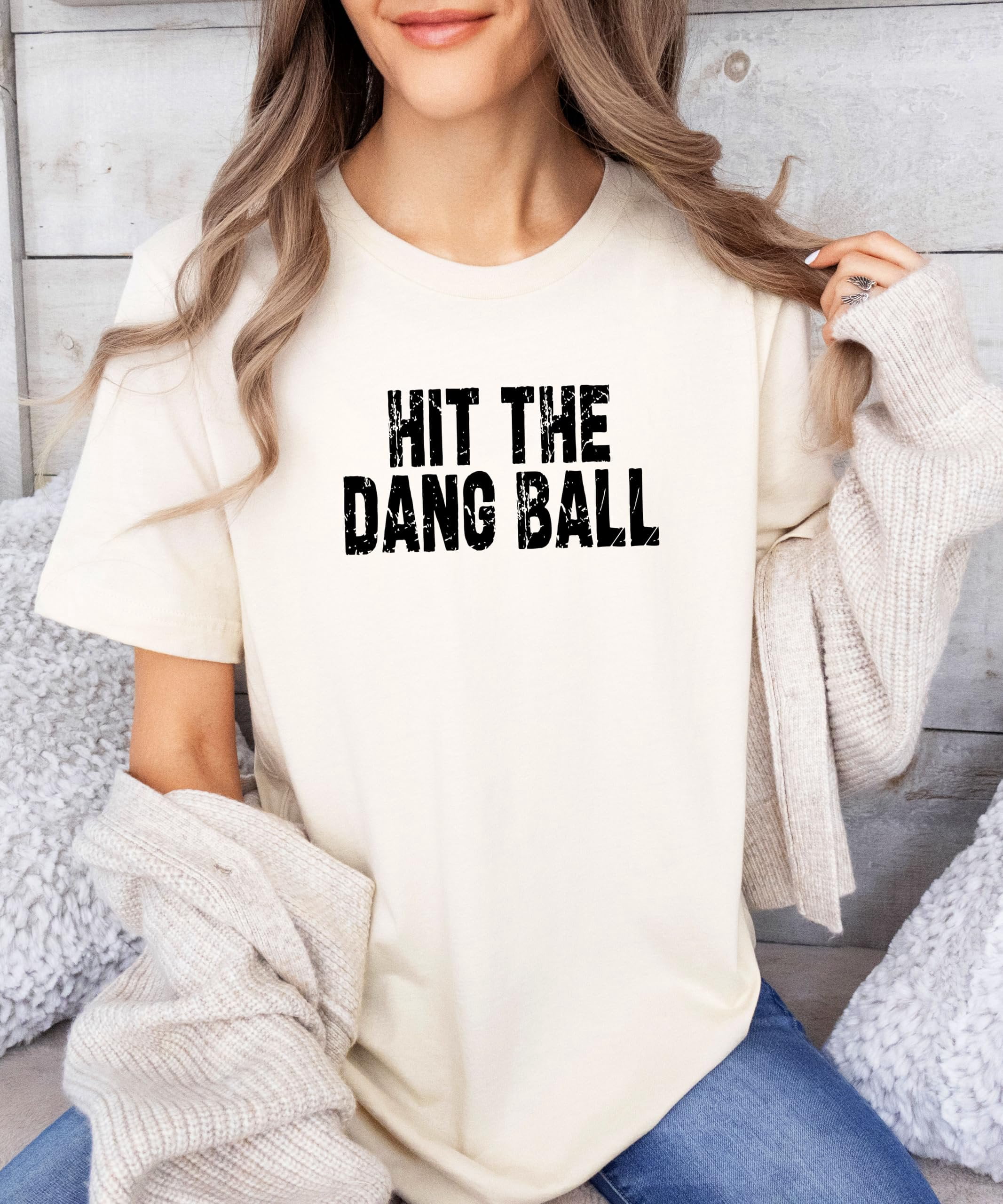 Hit The Dang Ball Shirt for Women Distressed Sporty Baseball Tee for Adults and Teens Natural Shirt Adult X-Large