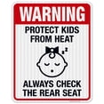 thumbnail image 1 of Warning Protect Kids From Heat Always Check The Rear Seat Sign, Traffic Sign, 24x30 Reflective Aluminum EGP, 1 of 1