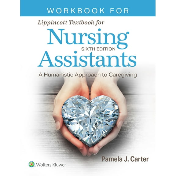 Workbook for Lippincott Textbook for Nursing Assistants, (Paperback)