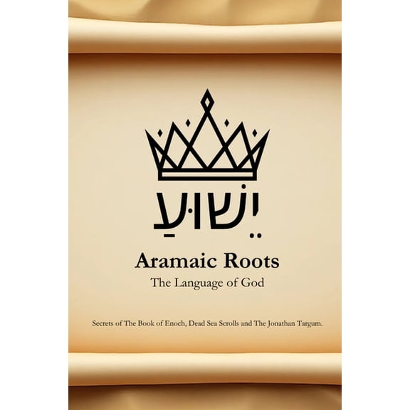 Aramaic Roots, (Paperback)