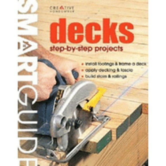 Decks: Step-By-Step Projects (Paperback) by Steve Cory, Fran J Donegan, Jennifer Calvert