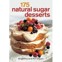 Pre-Owned 175 Natural Sugar Desserts (Paperback) 0778802280 9780778802280