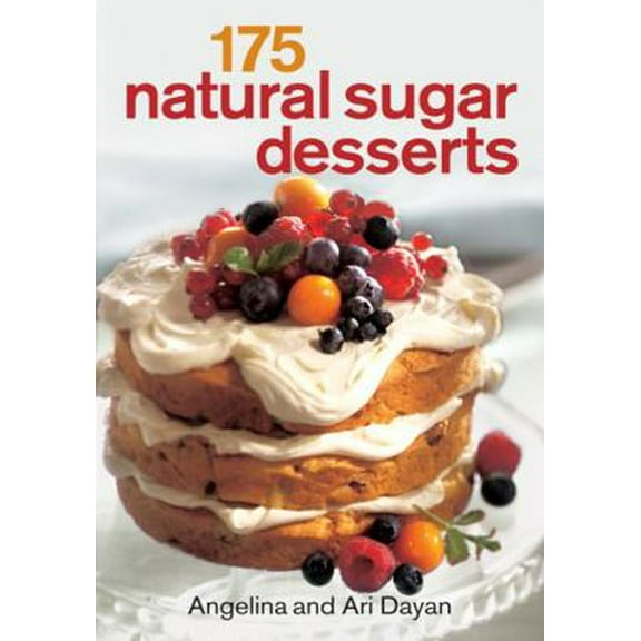 Pre-Owned 175 Natural Sugar Desserts (Paperback) 0778802280 9780778802280