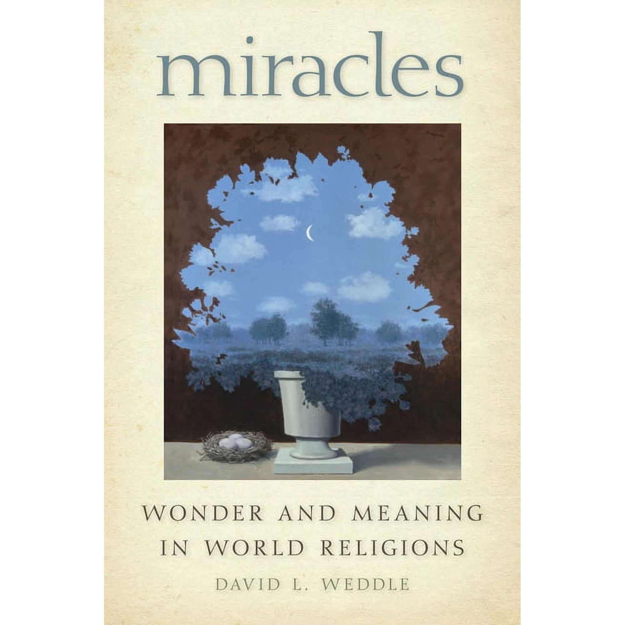 Miracles: Wonder and Meaning in World Religions (Hardcover)
