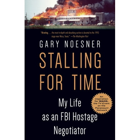 Stalling for Time : My Life as an FBI Hostage