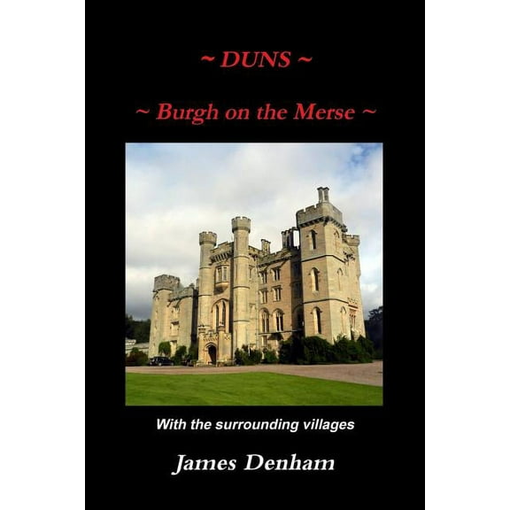 Duns - Burgh on the Merse, (Paperback)