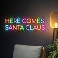 thumbnail image 3 of Handmadetneonsign Custom Here Comes Santa Claus Neon Sign, Merry Christmas Led Sign, Happy New Year, 3 of 5