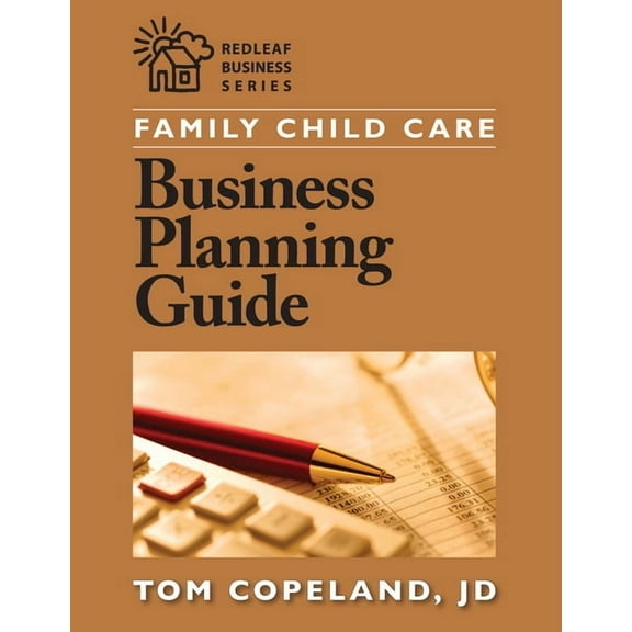 Redleaf Business Family Child Care Business Planning Guide, (Paperback)