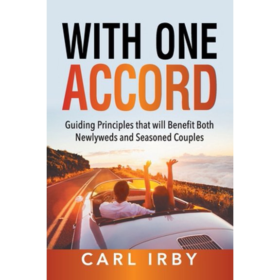 Pre-Owned With One Accord: Guiding Principles that will Benefit Both Newlyweds and Seasoned Couples (Paperback) 1479611786 9781479611782