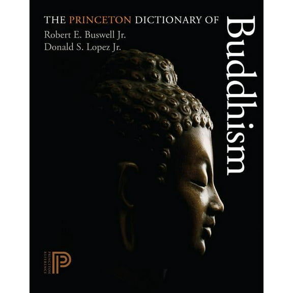The Princeton Dictionary of Buddhism, (Hardcover)