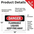 thumbnail image 2 of Flammable Liquids Keep Fire Away OSHA Danger Vinyl Decal Label 18 Inch x 12 Inch - 5 Pack, 2 of 6