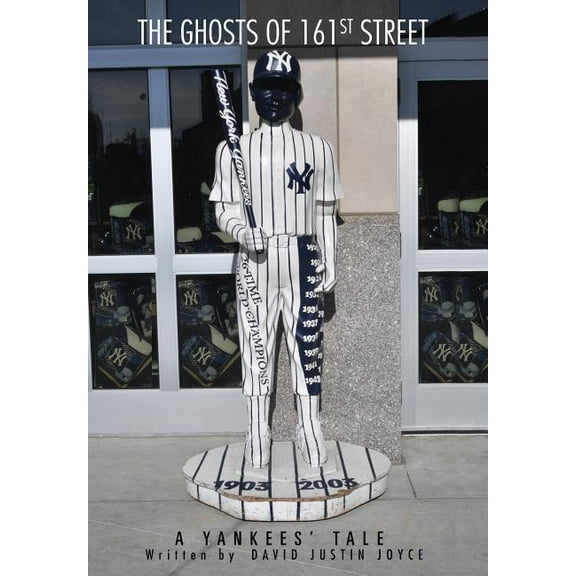 Ghosts of 161st Street : The 2009 Yankees Season