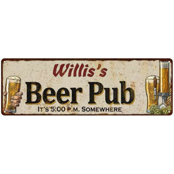 Willis's Beer Pub Gift Man Cave Bar Decor Gift 6x18 Sign 206180053366