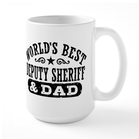 CafePress - World's Best Deputy Sheriff And Dad Large Mug - 15 oz Ceramic Large White Novelty Mug