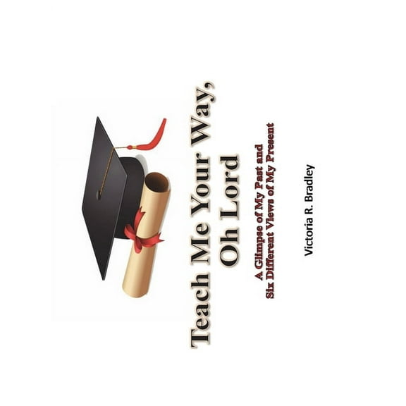 Teach Me Your Way, Oh Lord, (Paperback)