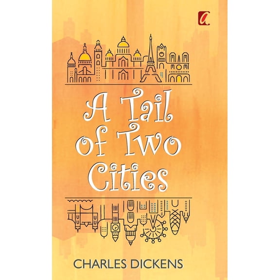A Tail of two cities (Hardcover)